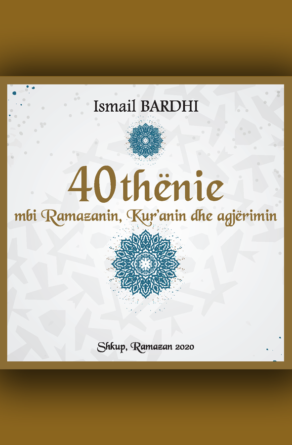 40 thënie  mbi Ramazanin, Kur'anin dhe agjërimin